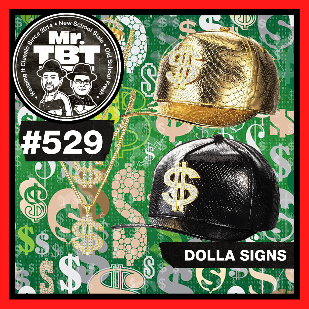 529: Dolla Signs