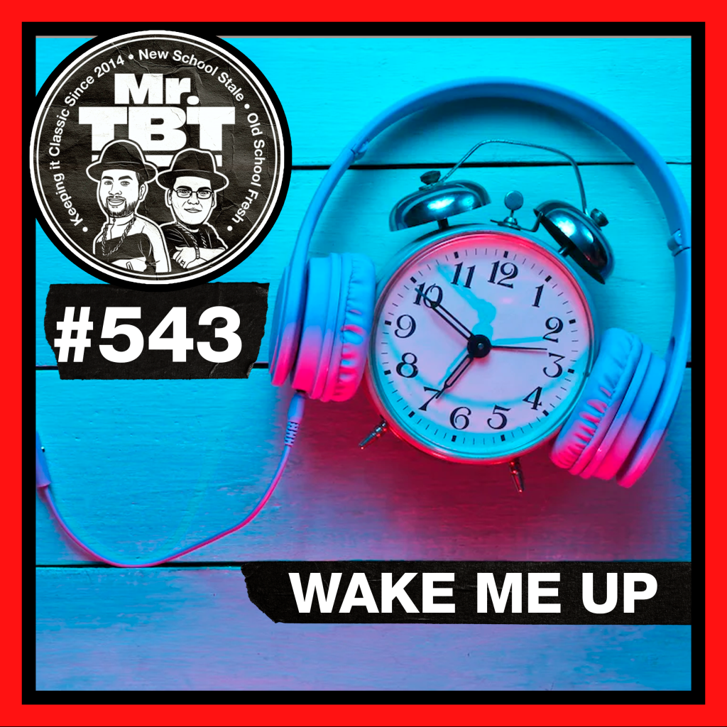 543: Wake Me Up