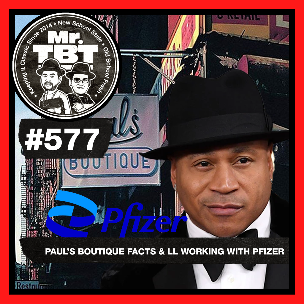 577: Paul’s Boutique Facts & LL Working With Pfizer